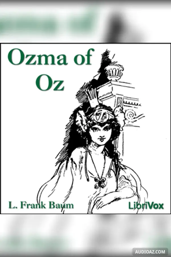 Ozma of Oz (Version 2) (Dramatic Reading)
