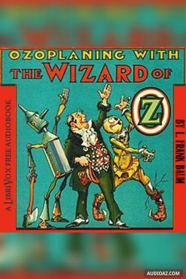 Ozoplaning with the Wizard of Oz