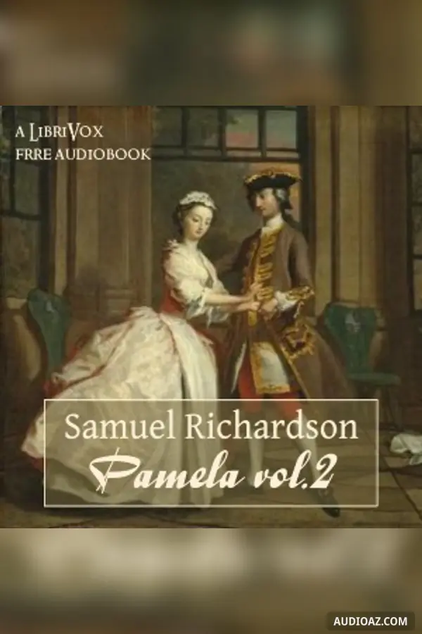 Pamela, or Virtue Rewarded  Volume 2