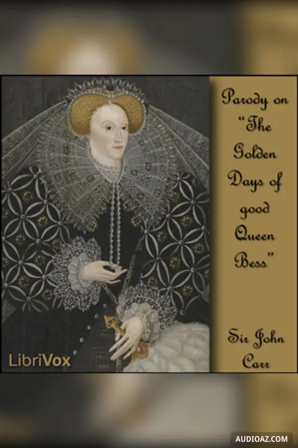 Golden Days of Good Queen Bess
