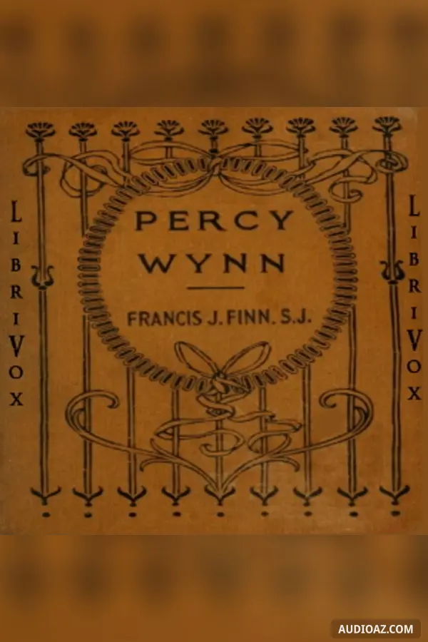 Percy Wynn, or Making a Boy of Him