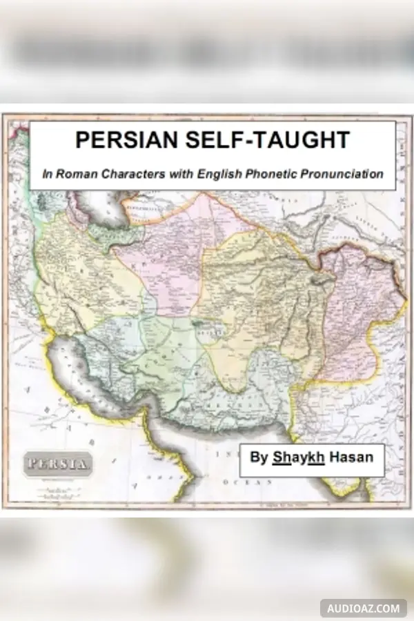 Persian Self-Taught (in Roman Characters) with English Phonetic Pronunciation