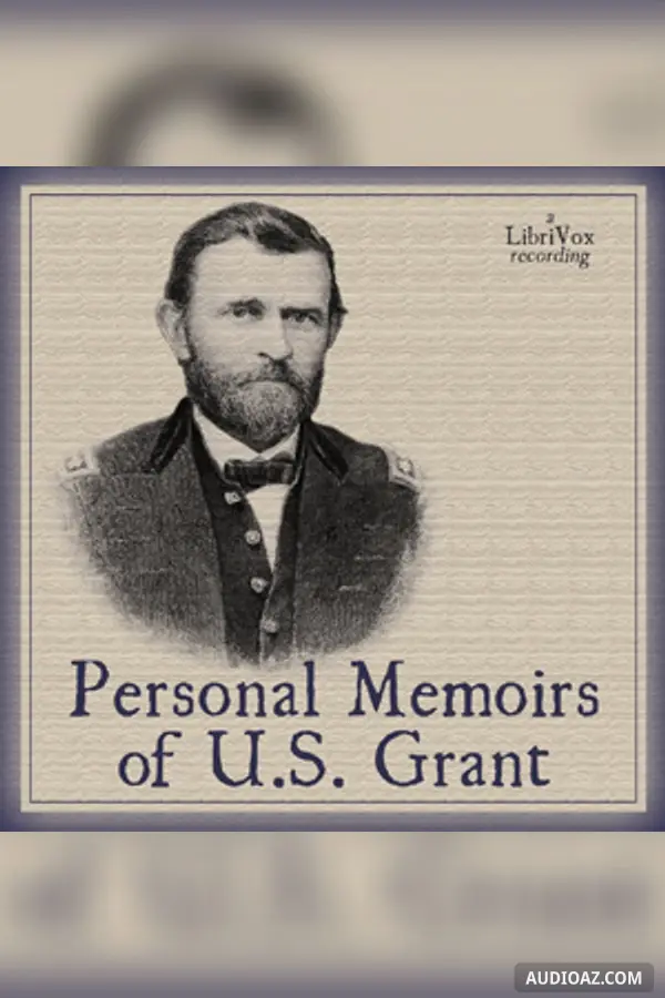 Personal Memoirs of U. S. Grant