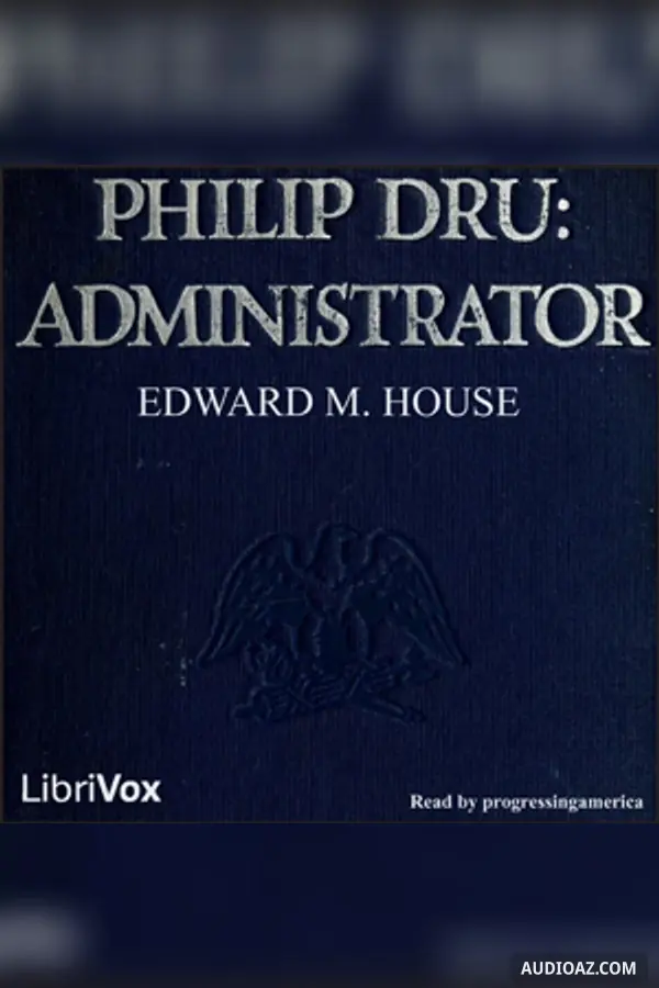 Philip Dru: Administrator