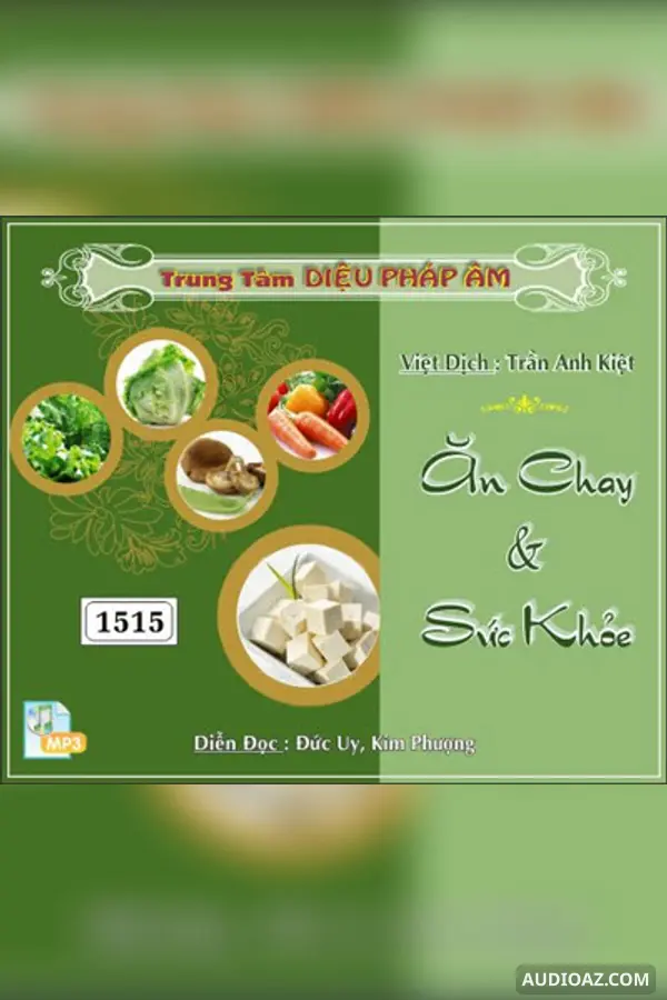 Ăn Chay và Sức Khỏe - Loại Khác - Audio Phật Pháp