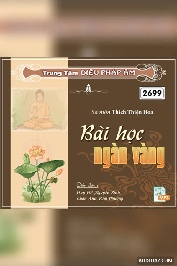 Bài Học Ngàn Vàng - HT Thích Thiện Hoa - Loại Khác - Audio Phật Pháp