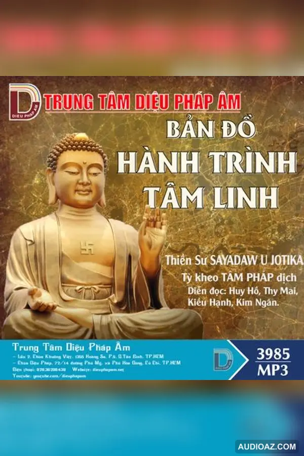 Bản Đồ Hành Trình Tâm Linh - Thiền Sư Sayadaw U Jotika - Audio Phật Pháp