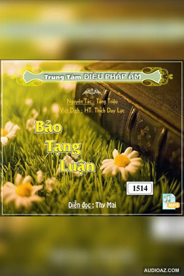 Bảo Tạng Luận - Tăng Triệu - HT Thiền Sư Thích Duy Lực - Audio Phật Pháp