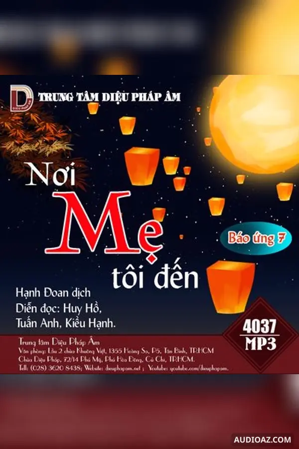 Báo Ứng Tập 7 - Nơi Mẹ Tôi Đến - Loại Khác - Audio Phật Pháp