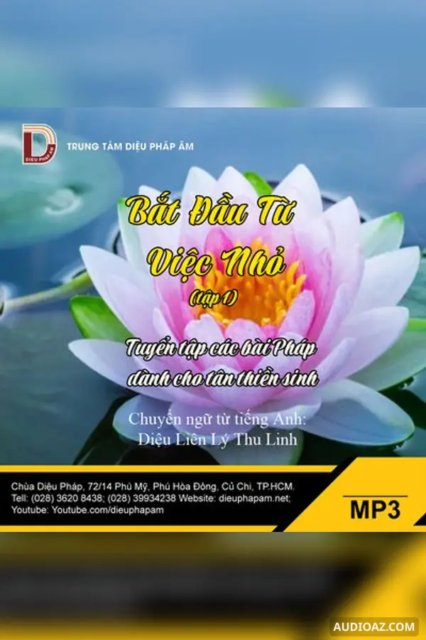 Bắt Đầu Từ Việc Nhỏ tập 1 - Phra Ajaan Lee Dhammadharo - Loại Khác - Audio Phật Pháp