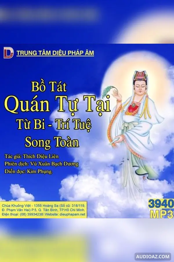 Bồ Tát Quán Tự Tại Từ Bi Trí Tuệ Song Toàn - Thích Diệu Liên - Loại Khác - Audio Phật Pháp