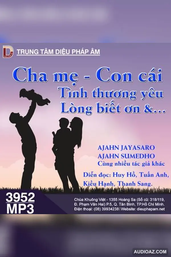 Cha Mẹ, Con Cái, Tình Thương Yêu, Lòng Biết Ơn - Ajahn Jayasaro và Ajahn Sumeho - Loại Khác - Audio Phật Pháp