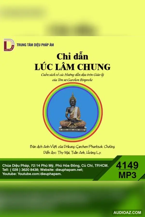 Chỉ Dẫn Lúc Lâm Chung - Garchen Rinpoche - Loại Khác - Audio Phật Pháp