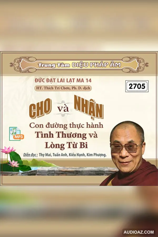Cho Và Nhận - Đức Đạt Lai Lạt Ma - Audio Phật Pháp