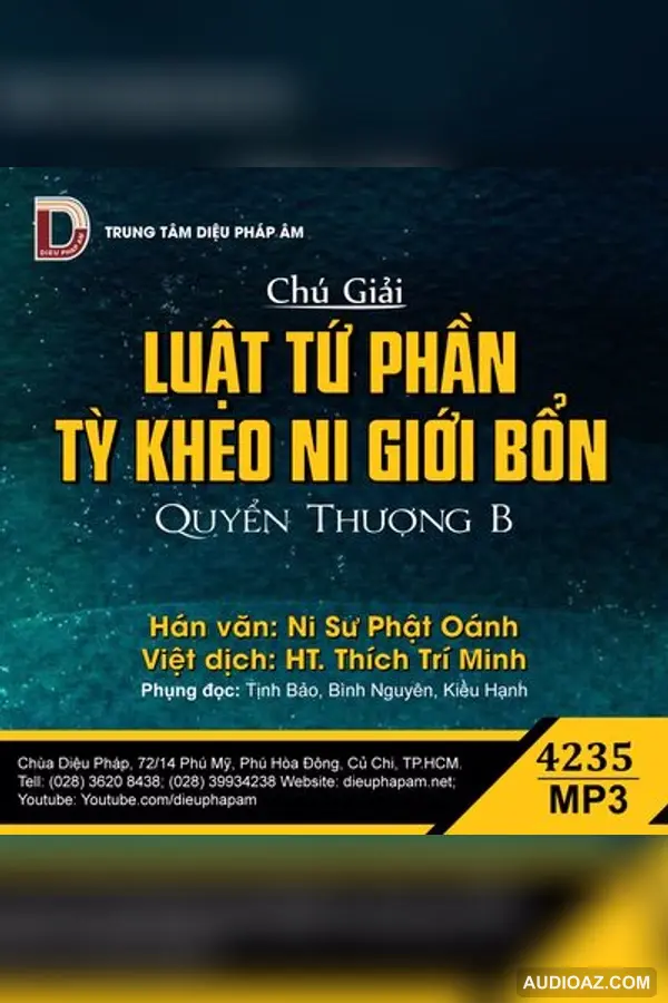 Chú Giải Luật Tứ Phần Tỳ Kheo Ni Giới Bổn Quyển Thượng B - Ni Sư Phật Oánh - Giới Luật - Audio Phật Pháp