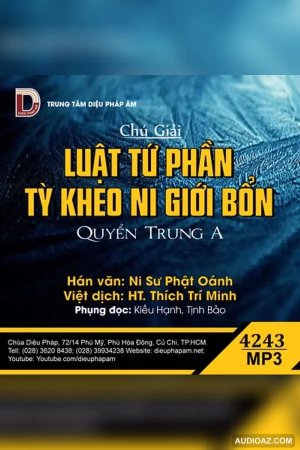 Chú Giải Luật Tứ Phần Tỳ Kheo Ni Giới Bổn Quyển Trung A - Ni Sư Phật Oánh - Giới Luật - Audio Phật Pháp
