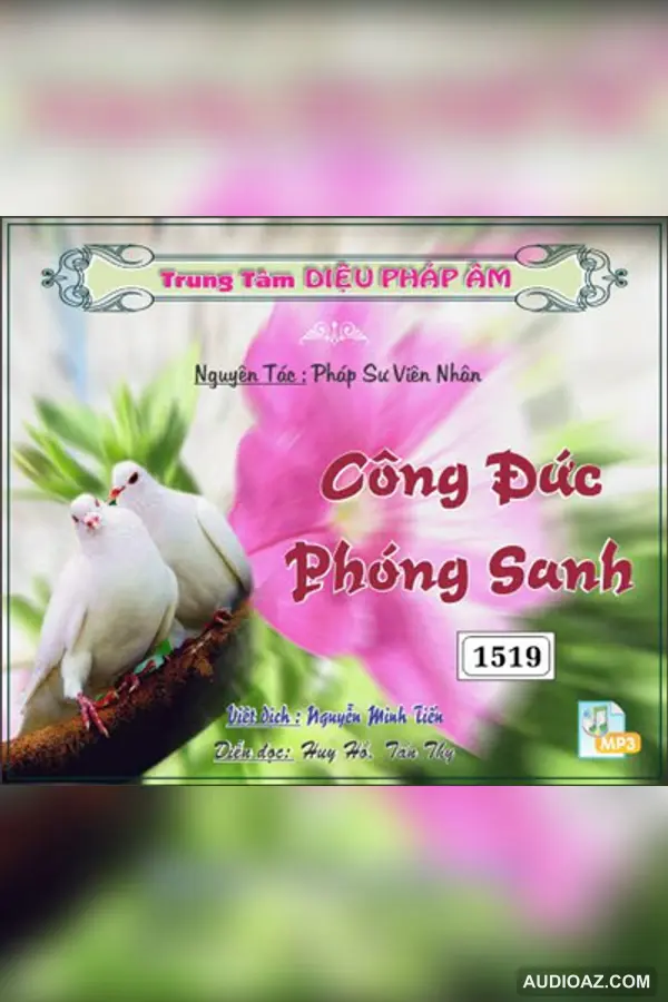 Công Đức Phóng Sanh - PS Viên Nhân - Audio Phật Pháp