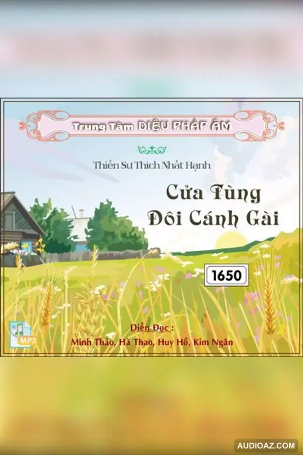 Cửa Tùng Đôi Cánh Gài 128kbps - HT Thiền Sư Thích Nhất Hạnh - Audio Phật Pháp
