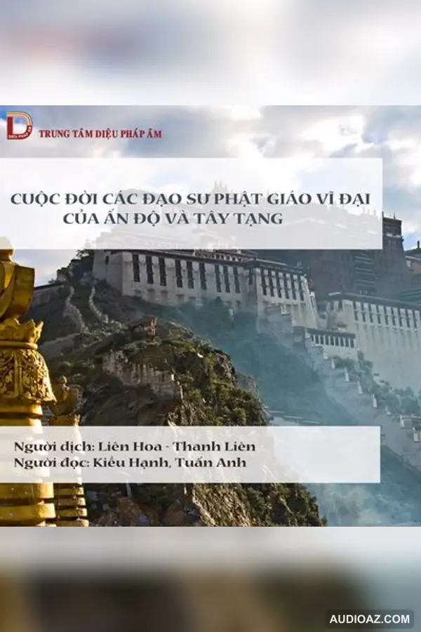 Cuộc Đời Của Các Đạo Sư Tây Tạng - Loại Khác - Audio Phật Pháp
