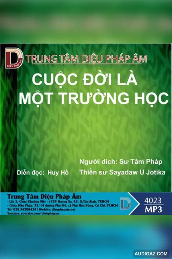 Cuộc Đời Là Một Trường Học - Thiền Sư Sayadaw U Jotika - Audio Phật Pháp