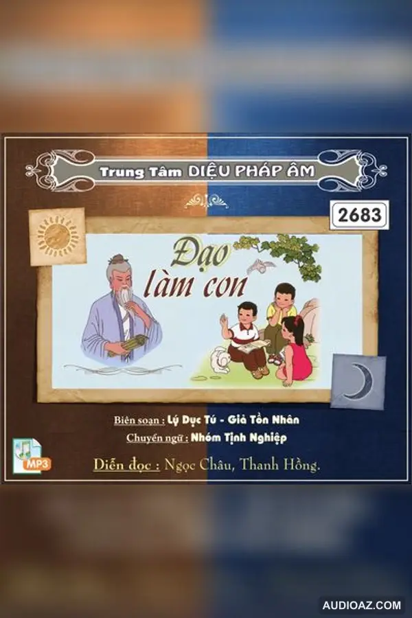 Đệ Tử Quy Đạo Làm Con - Nhóm Tịnh Nghiệp dịch - Audio Phật Pháp