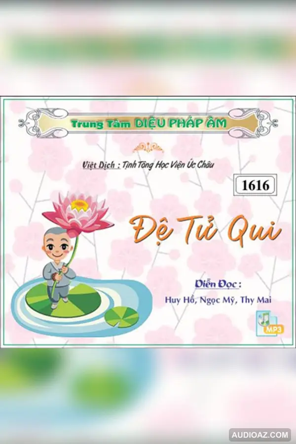 Đệ Tử Quy - Diễn Đọc 128kbps - Audio Phật Pháp