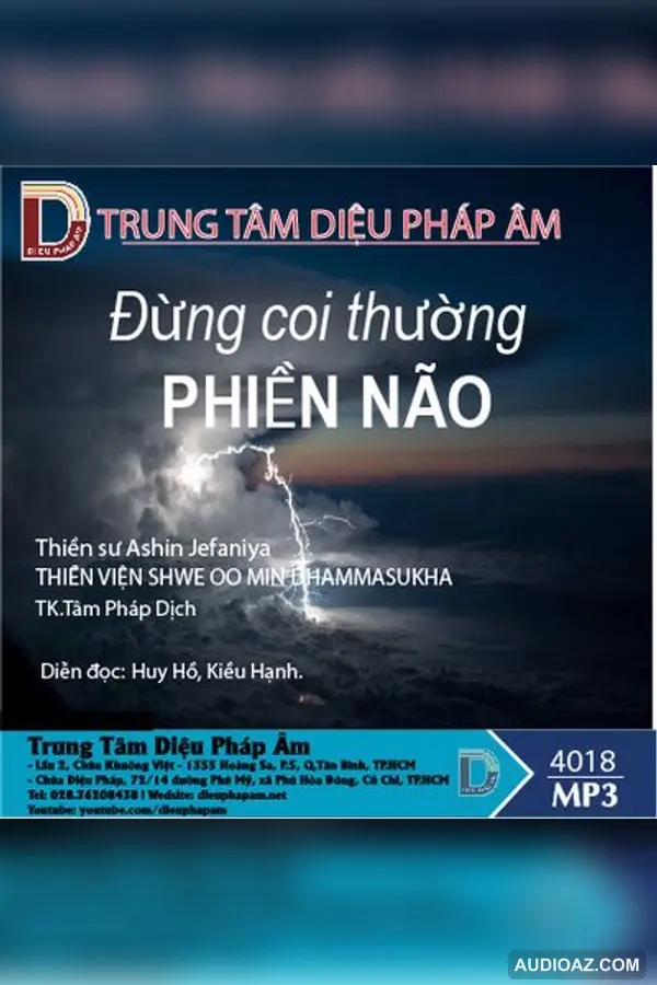 Đừng Coi Thường Phiền Não - Thiền Sư Ashin Jefaniya - Loại Khác - Audio Phật Pháp