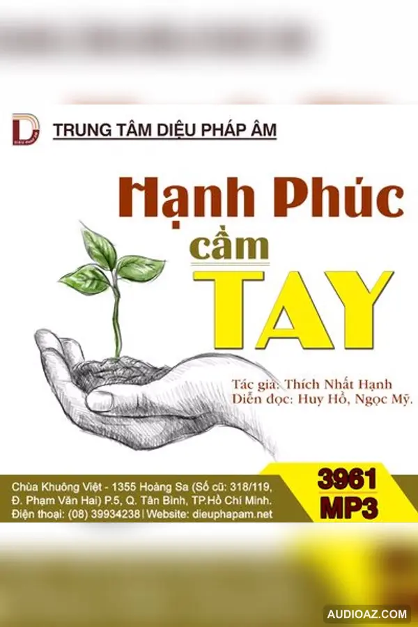 Hạnh Phúc Cầm Tay 128kbps - HT Thiền Sư Thích Nhất Hạnh - Audio Phật Pháp