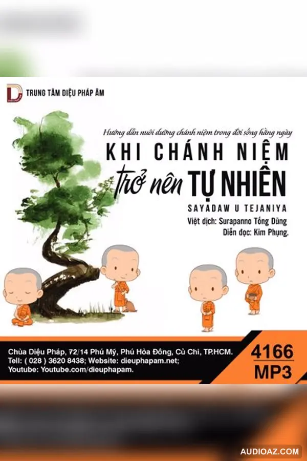 Khi Chánh Niệm Trở Nên Tự Nhiên - Thiền Sư U Tejaniya - Loại Khác - Audio Phật Pháp