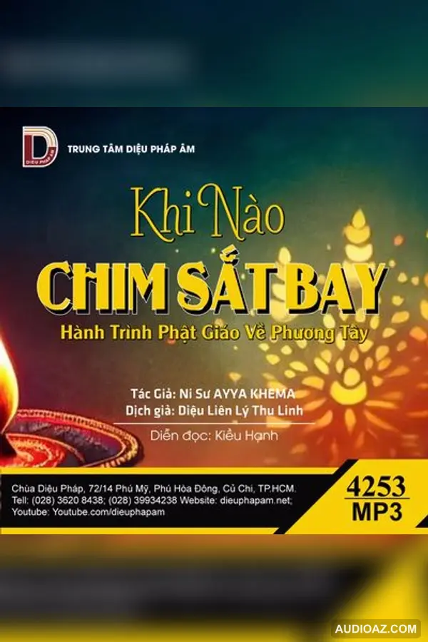 Khi Nào Chim Sắt Bay - Ni Sư Ayya Khema - Loại Khác - Audio Phật Pháp