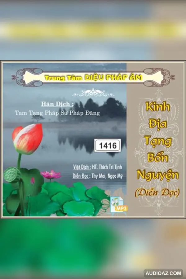 Kinh Địa Tạng Bồ Tát Bổn Nguyện 128kbps - Kinh Điển Đại Thừa - Audio Phật Pháp