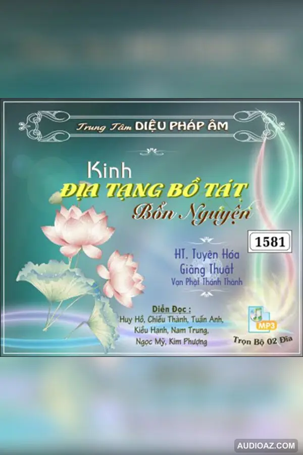 Kinh Địa Tạng Bồ Tát Bổn Nguyện giảng thuật - HT Tuyên Hóa 32kbps - DPA đọc - HT Tuyên Hóa - Audio Phật Pháp