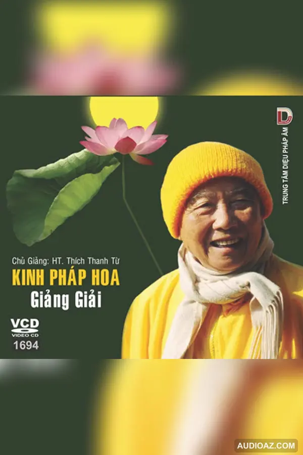 Kinh Diệu Pháp Liên Hoa - HT Thiền Sư Thích Thanh Từ - Audio Phật Pháp