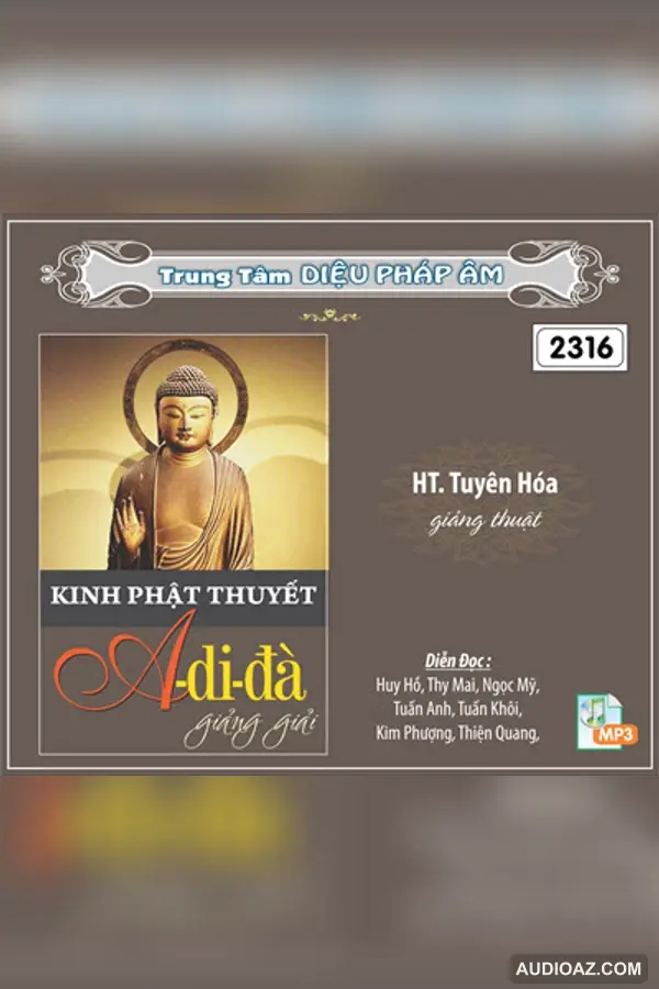 Kinh Phật Thuyết A Di Đà - HT Tuyên Hóa 128kbps - DPA đọc - HT Tuyên Hóa - Audio Phật Pháp