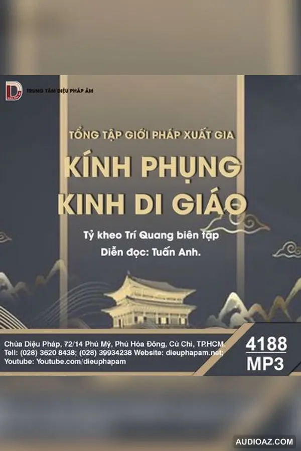 Kính Phụng Kinh Di Giáo - Loại Khác - Audio Phật Pháp