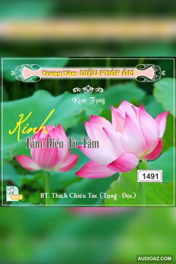 Kinh Tám Điều Từ Tâm - Thích Chiếu Túc tụng - Tụng Niệm khác - Audio Phật Pháp