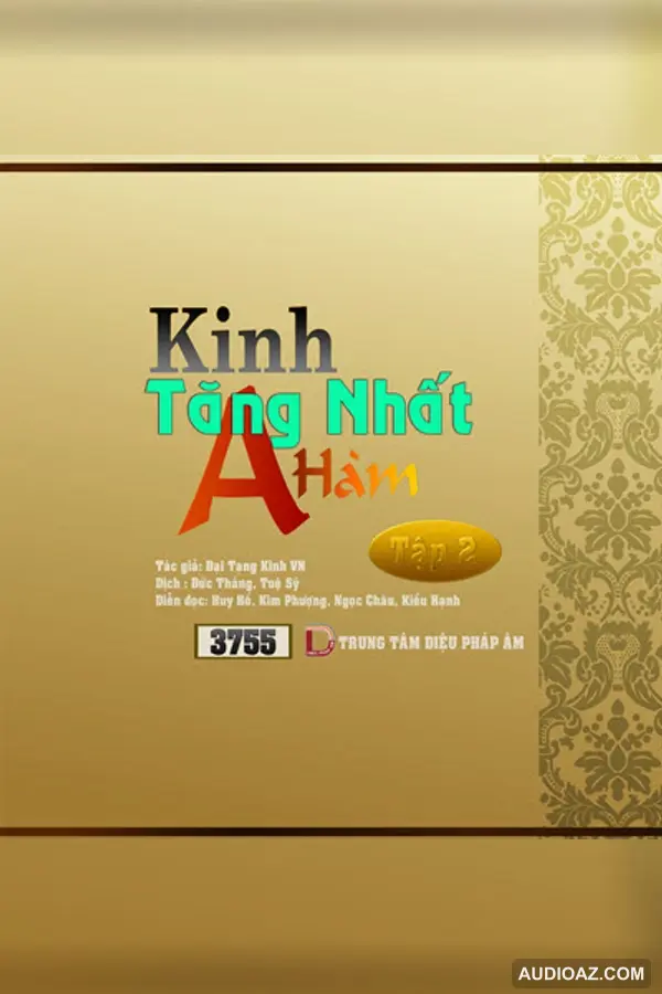 Kinh Tăng Nhất A Hàm tập 2 64kbps - Đại Tạng Kinh Nam Truyền 64kbps - Audio Phật Pháp