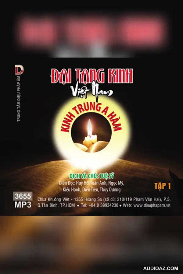 Kinh Trung A Hàm tập 1 64kbps - Đại Tạng Kinh Nam Truyền 64kbps - Audio Phật Pháp