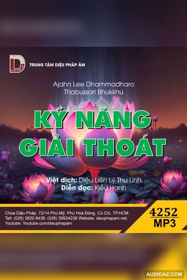 Kỹ Năng Giải Thoát - Ajahn Lee Dhammadharo Thabussari Bhukkhu - Loại Khác - Audio Phật Pháp