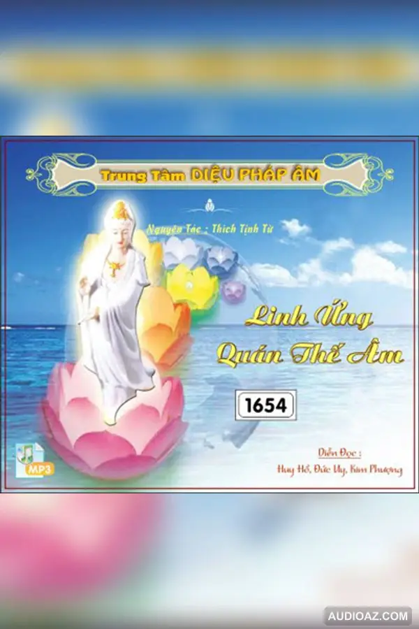 Linh Ứng Quán Thế Âm - Thích Tịnh Từ 32kbps - Loại Khác - Audio Phật Pháp