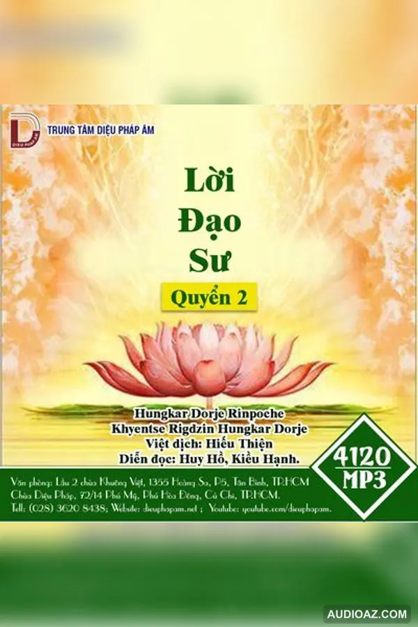 Lời Đạo Sư Quyển 2 - Hungkar Dorje Rinpoche - Loại Khác - Audio Phật Pháp