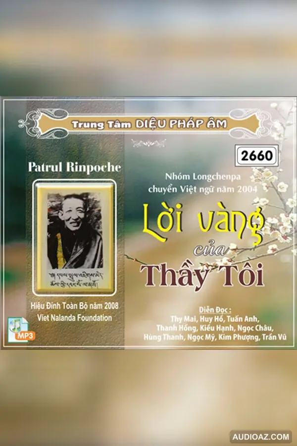 Lời Vàng Của Thầy Tôi - Patrul Rinpoche - Loại Khác - Audio Phật Pháp