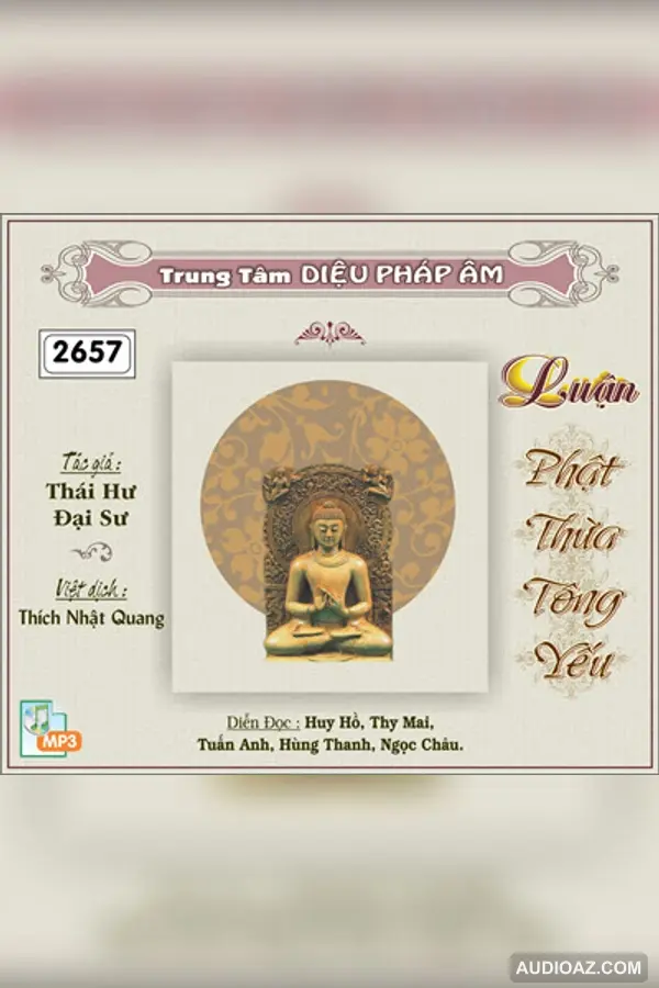 Luận Phát Thừa Tông Yếu - Đại Sư Thái Hư - Loại Khác - Audio Phật Pháp