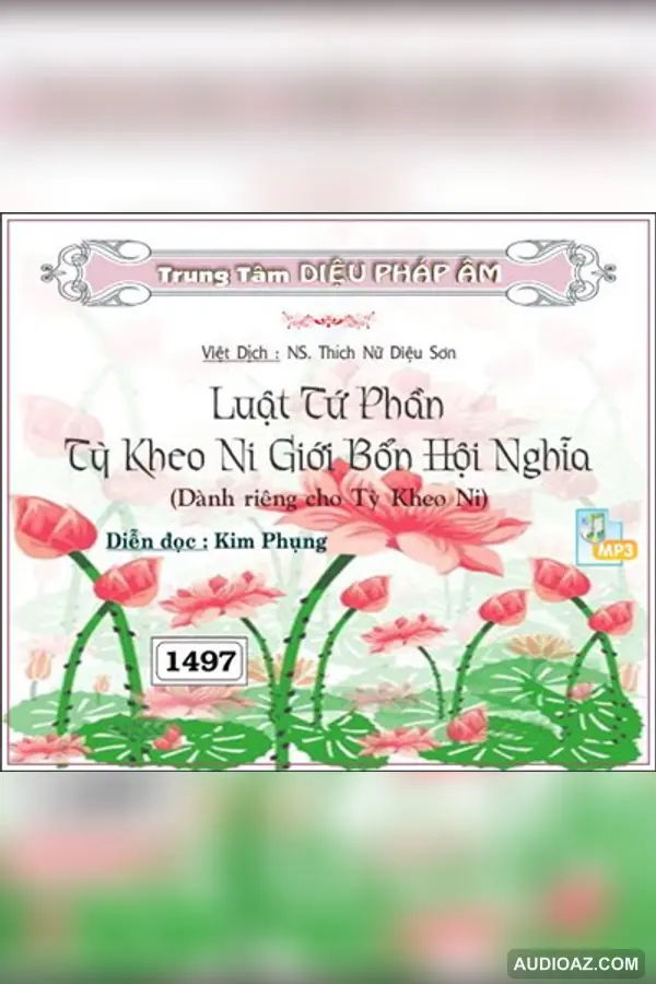 Luật Tứ Phần Tỳ Kheo Ni Giới Bổn Hội Nghĩa - Giới Luật - Audio Phật Pháp