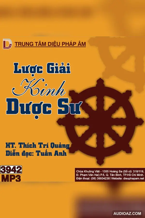 Lược Giải Kinh Dược Sư - HT Trí Quảng - HT Thích Trí Quảng - Audio Phật Pháp