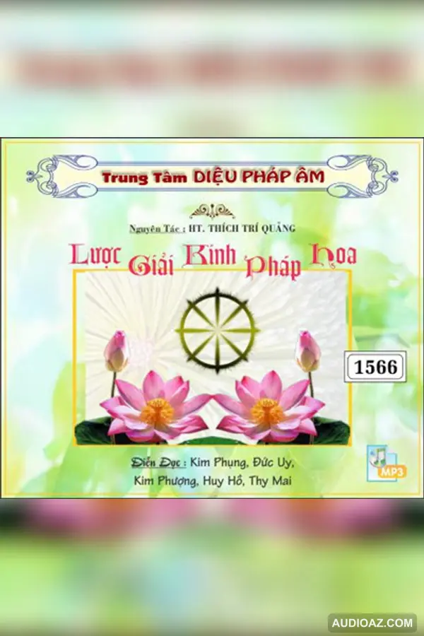 Lược Giải Kinh Pháp Hoa 128kbps - HT Thích Trí Quảng - Audio Phật Pháp
