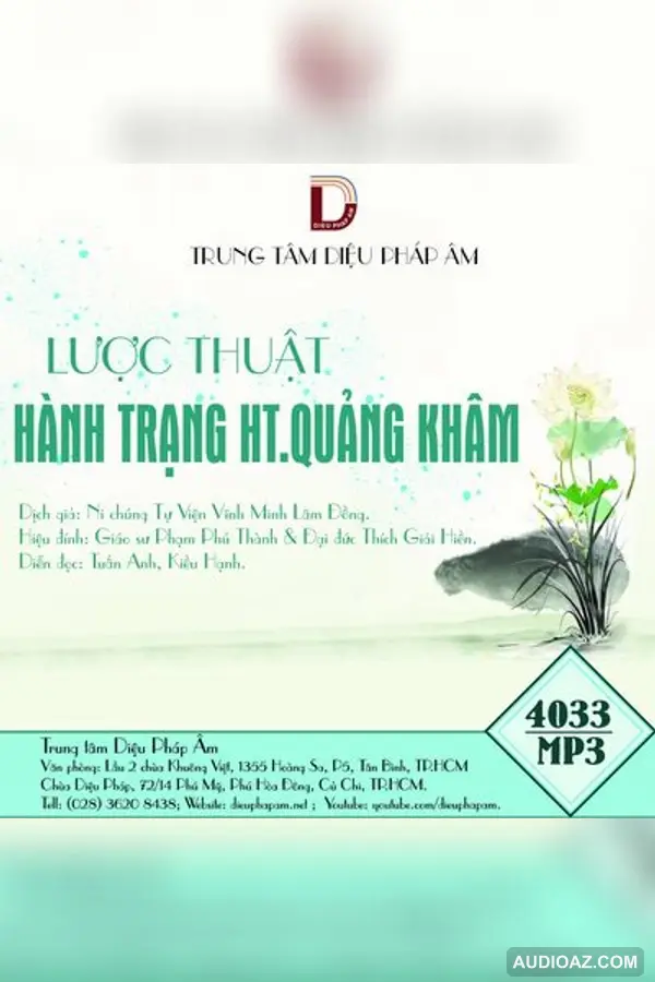 Lược Thuật Hành Trạng Hòa Thượng Quảng Khâm - Audio Phật Pháp