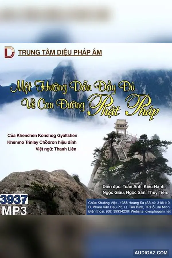 Một Hướng Dẫn Đầy Đủ Về Con Đường Phật Pháp - Khenchen Konchog Gyaltshen - Loại Khác - Audio Phật Pháp