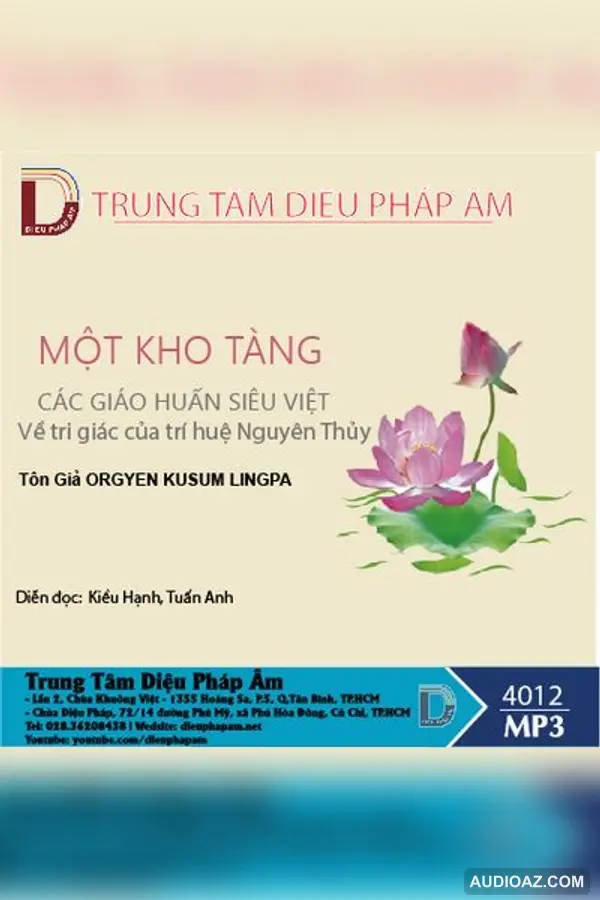 Một Kho Tàng Các Giáo Huấn Siêu Việt Về Tri Giác Của Trí Huệ Nguyên Thủy - Orgyen Kusum Lingpa - Loại Khác - Audio Phật Pháp