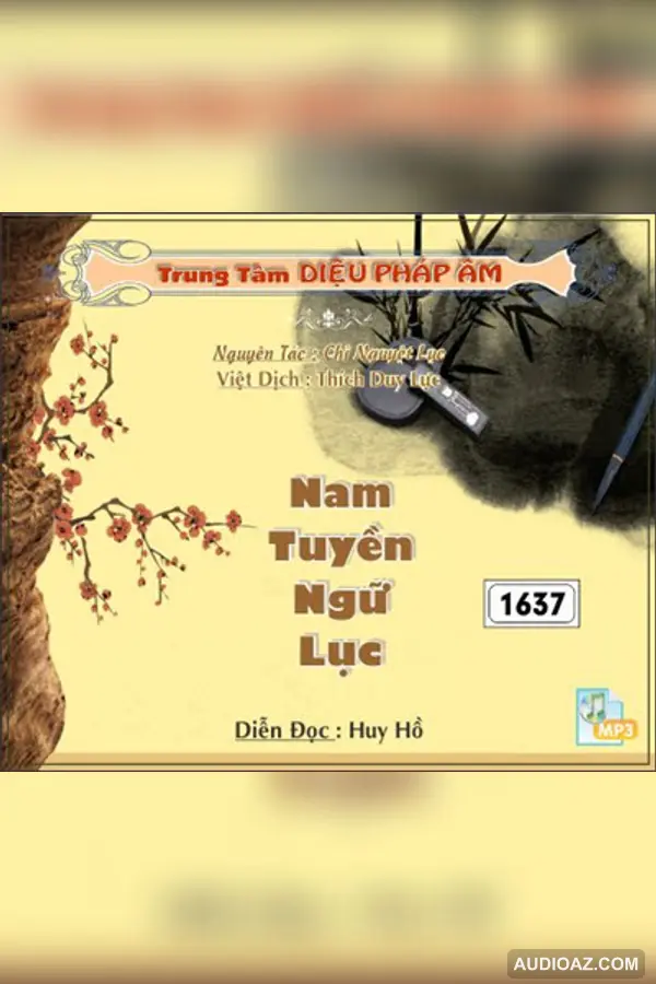 Nam Tuyền Ngữ Lục - HT Thiền Sư Thích Duy Lực - Audio Phật Pháp